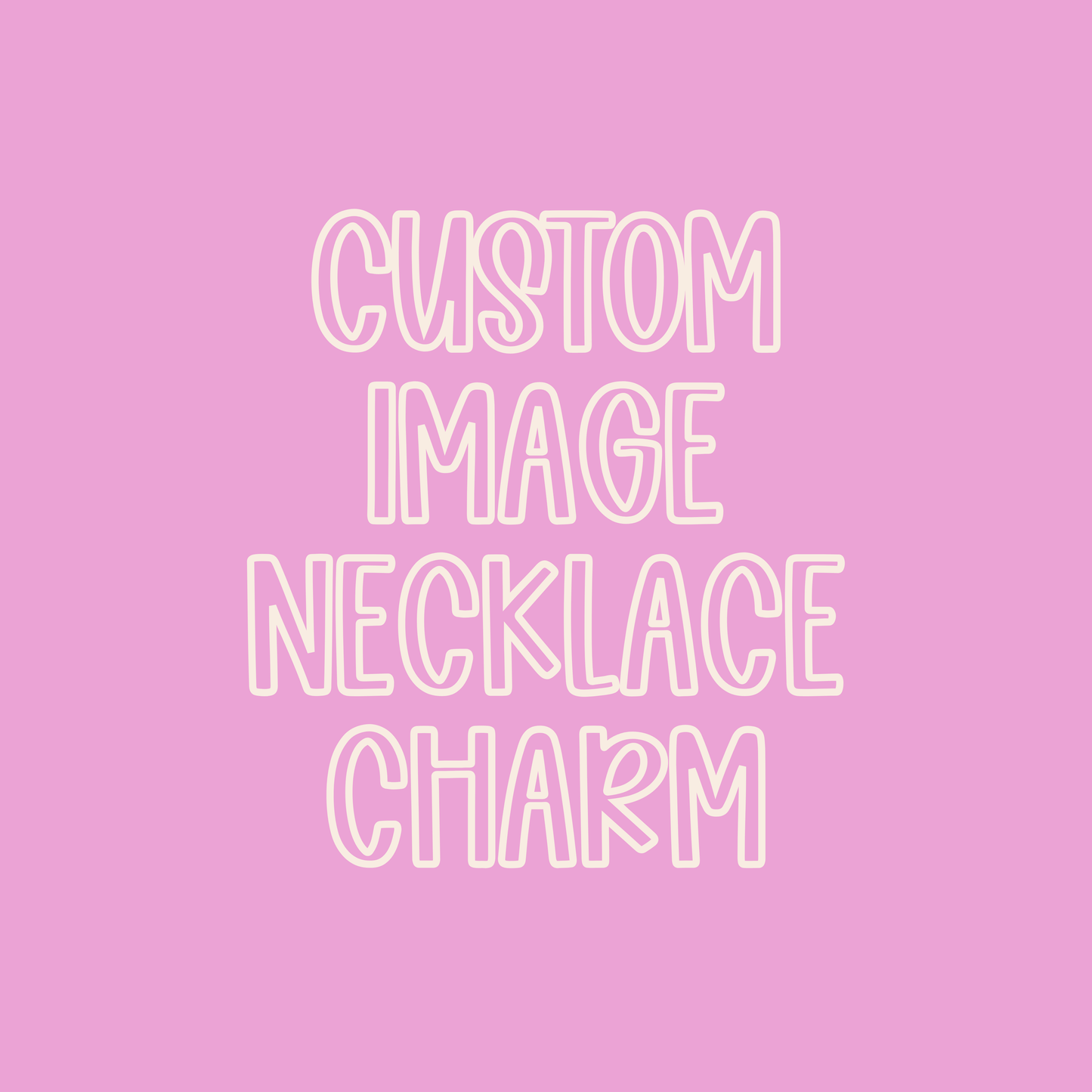 Custom || Image Necklace Charm