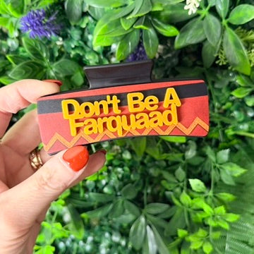 Don't Be A Farquaad || Claw Clip