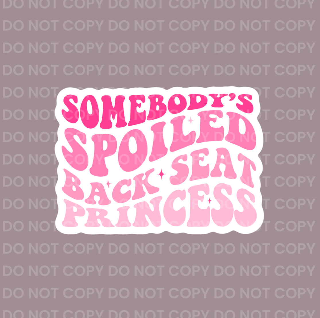 Somebody's Spoiled Back Seat Princess || Bow Center