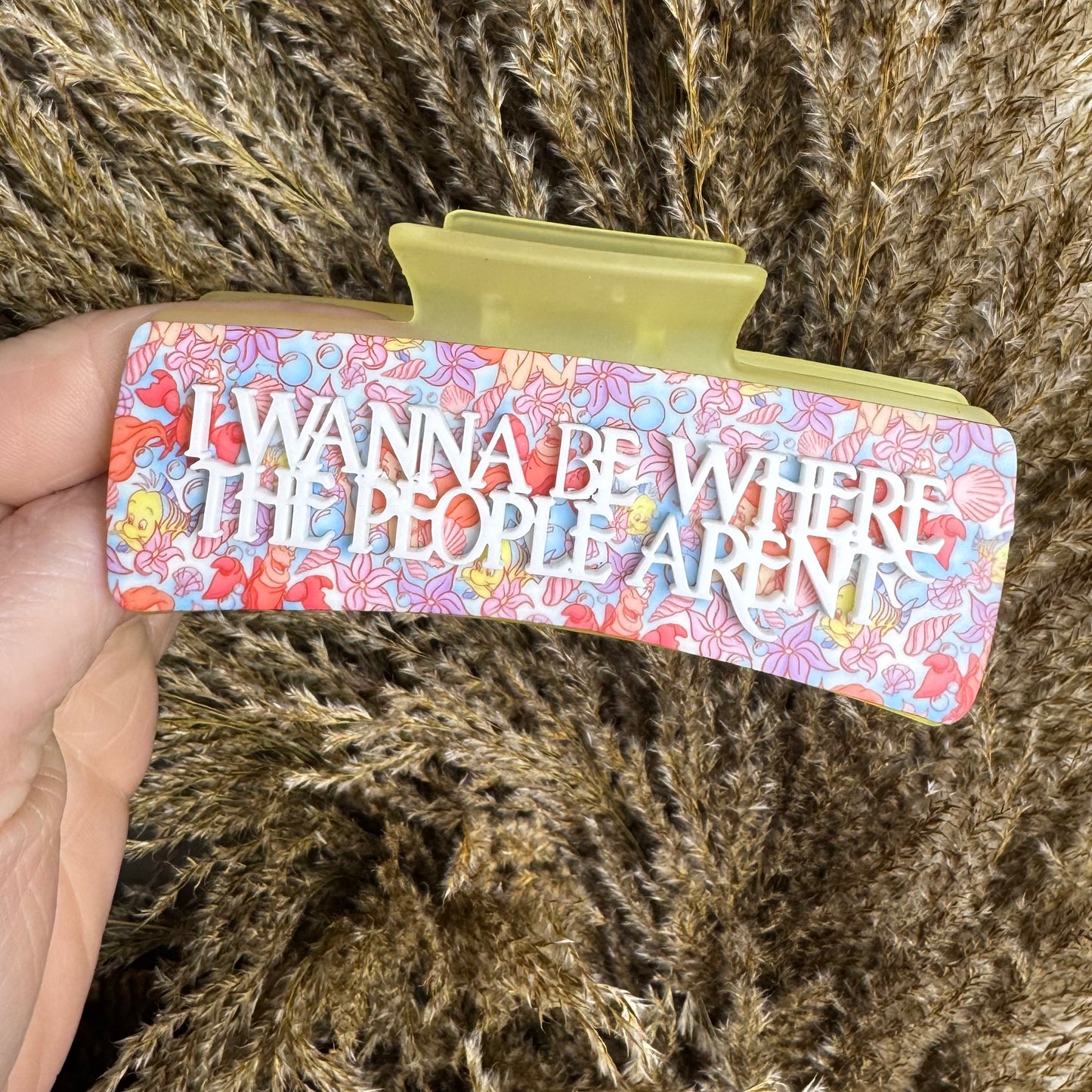 I Wanna Be Where The People Aren't || Claw Clip