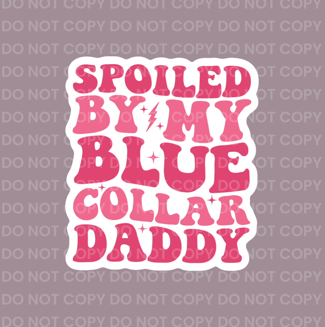 Spoiled By My Blue Collar Daddy (pink) || Bow Center