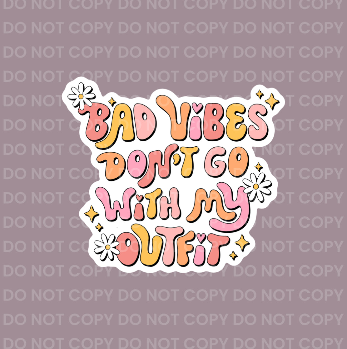 Bad Vibes Don't Go With My Outfit || Bow Center