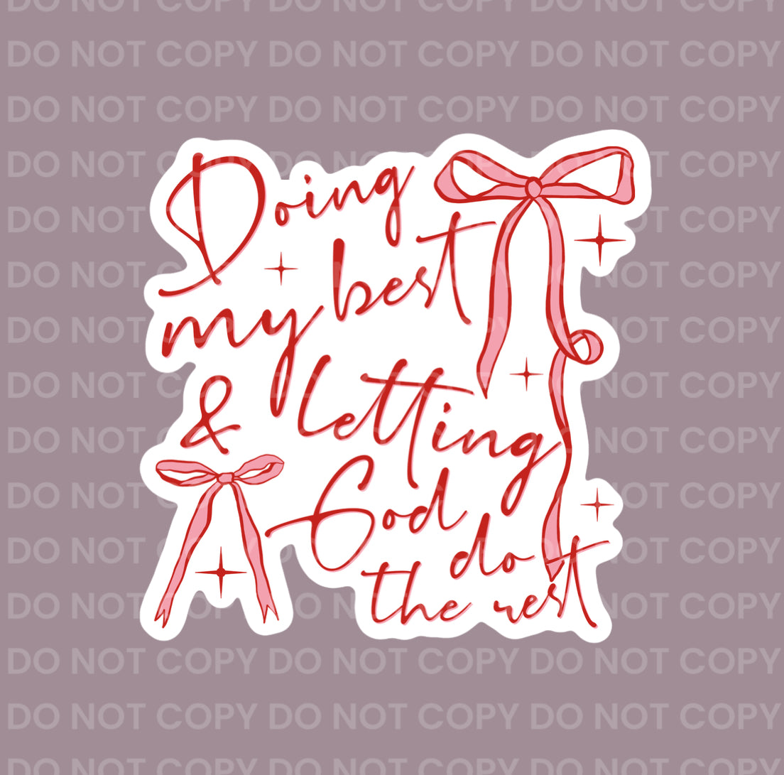 Doing My Best & Letting God Do The Rest || Bow Center