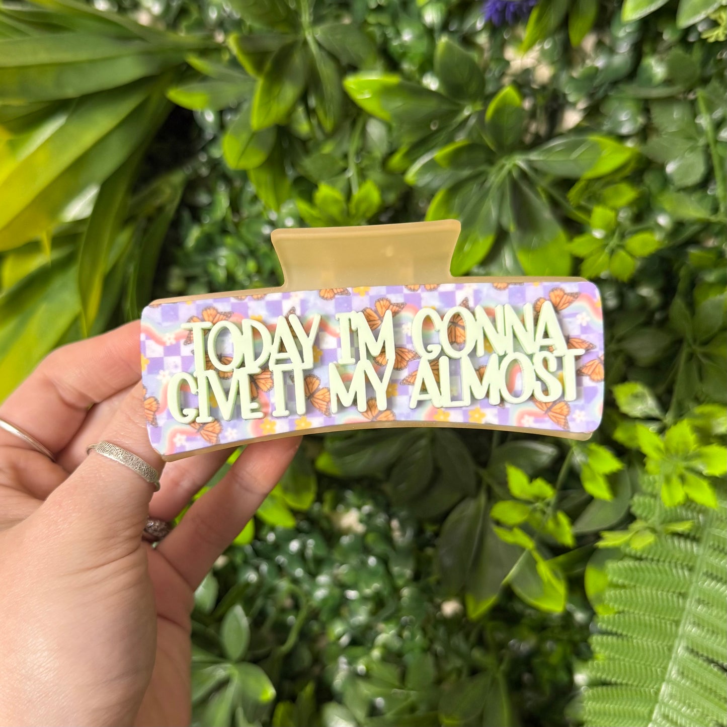 Today I'm Gonna Give It My Almost || Claw Clip