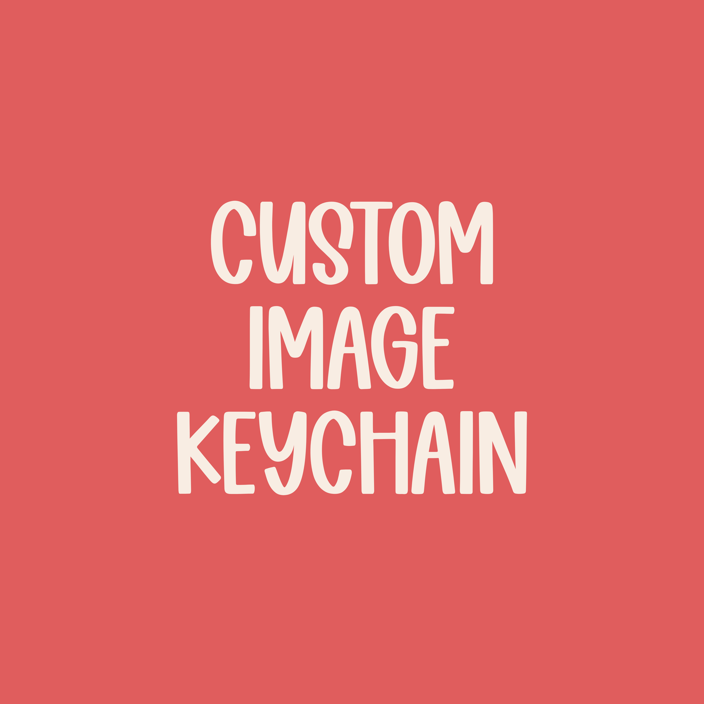 Custom || Image Keychain