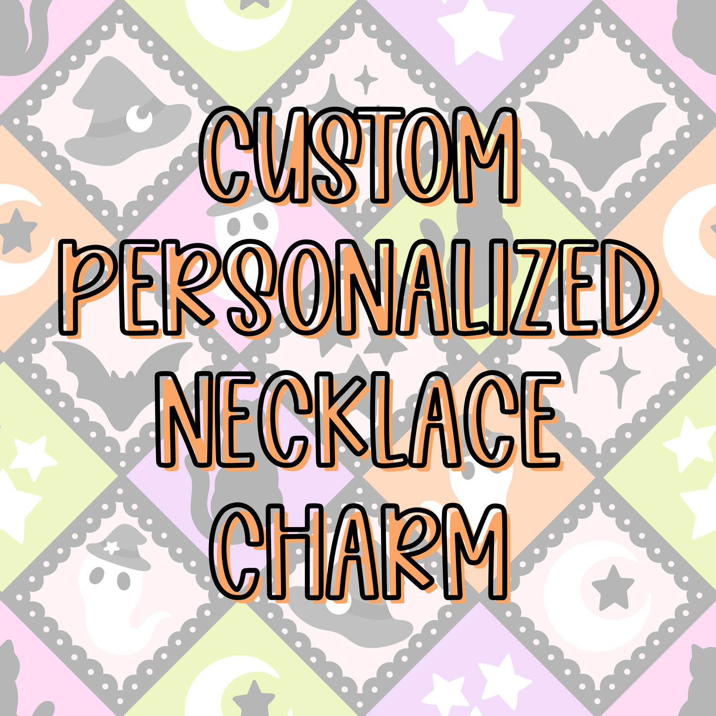 Custom || Personalized Necklace Charm (ws)