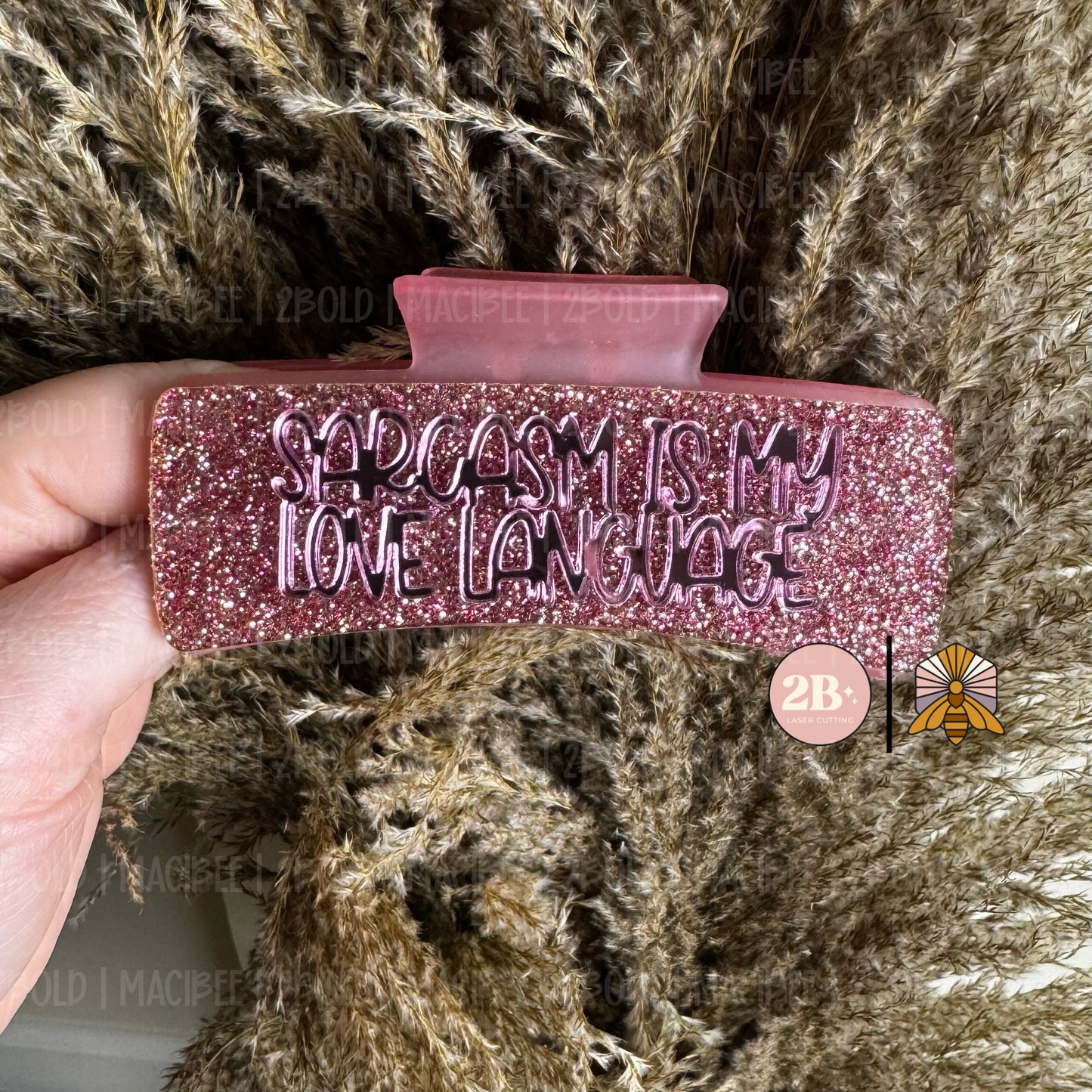 Sarcasm Is My Love Language || Claw Clip