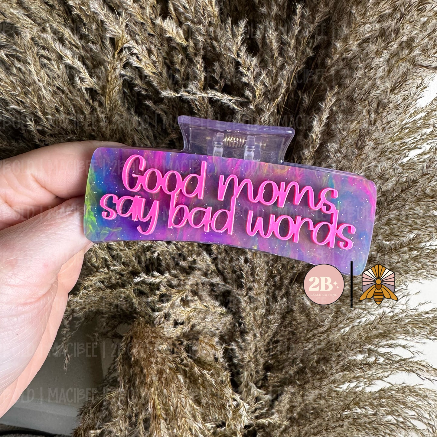 Good Moms Say Bad Words || Claw Clip