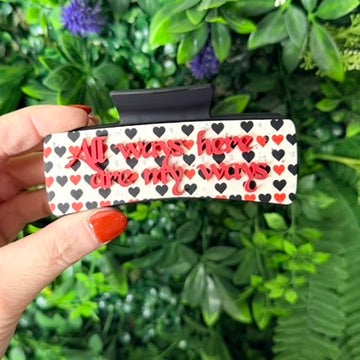 All Ways Here Are My Ways || Claw Clip