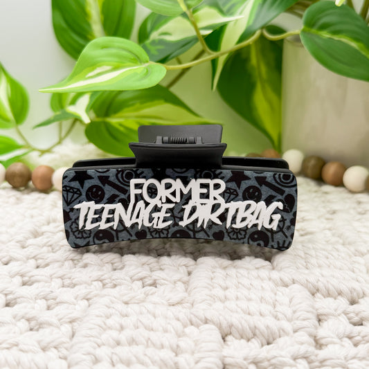 Former Teenage Dirtbag || Claw Clip