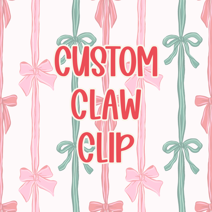 Custom || Claw Clip