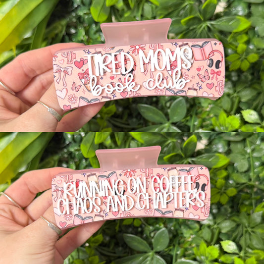 Tired Moms Book Club || Claw Clip