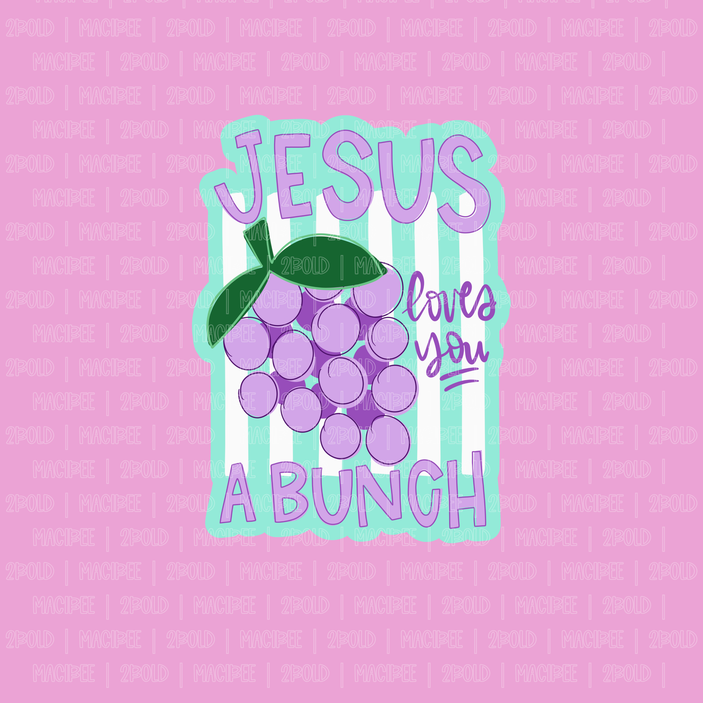 Jesus Loves You A Bunch || Bow Center