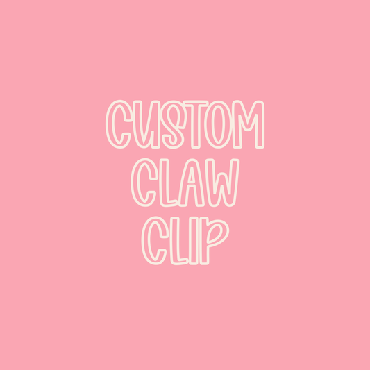 Custom || Claw Clip