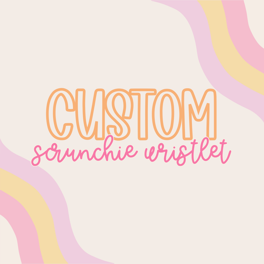 Custom || Scrunchie Wristlet