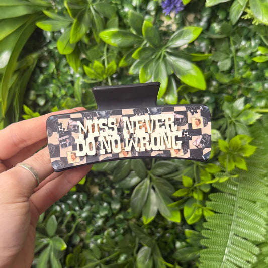 Miss Never Do No Wrong || Claw Clip