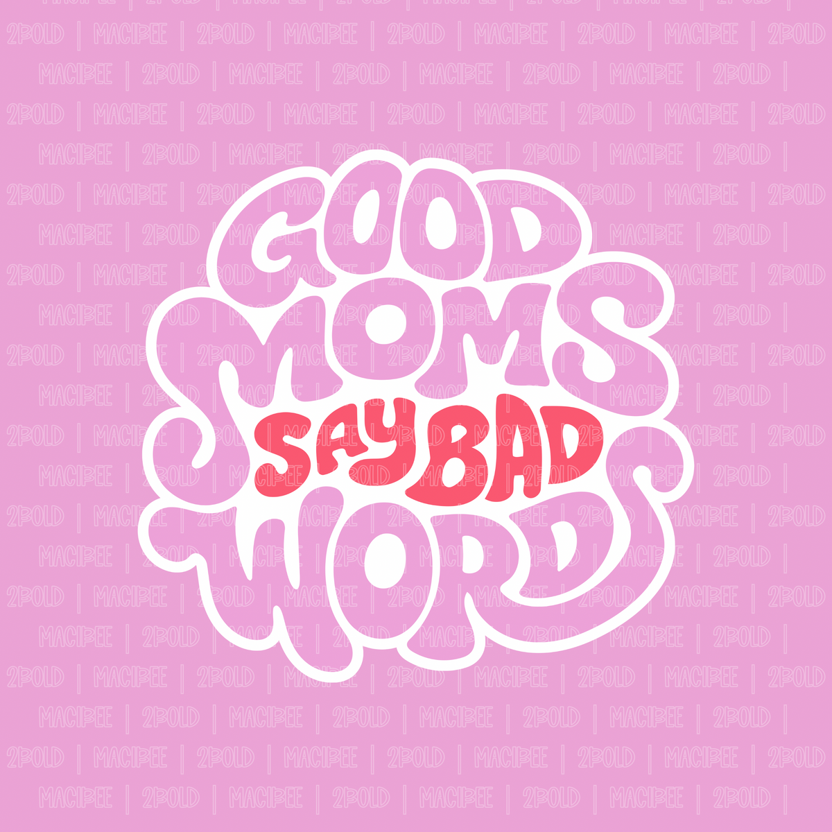 Good Moms Say Bad Words || MagSafe Grip