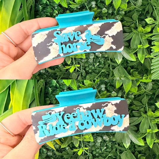 Save A Horse Ride A Cowboy || Claw Clip
