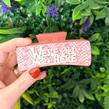 We're All Mad Here || Claw Clip