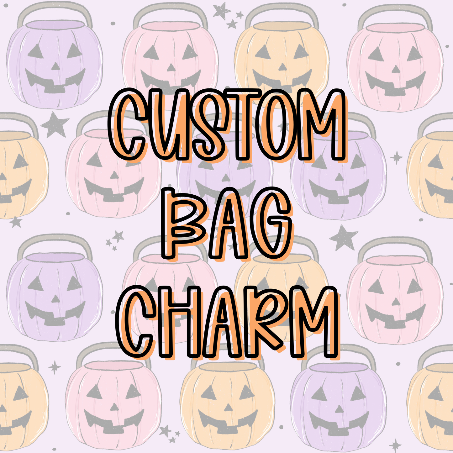 Custom || Bag Charm (ws)
