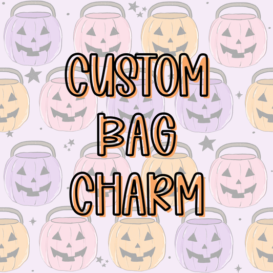 Custom || Bag Charm (ws)