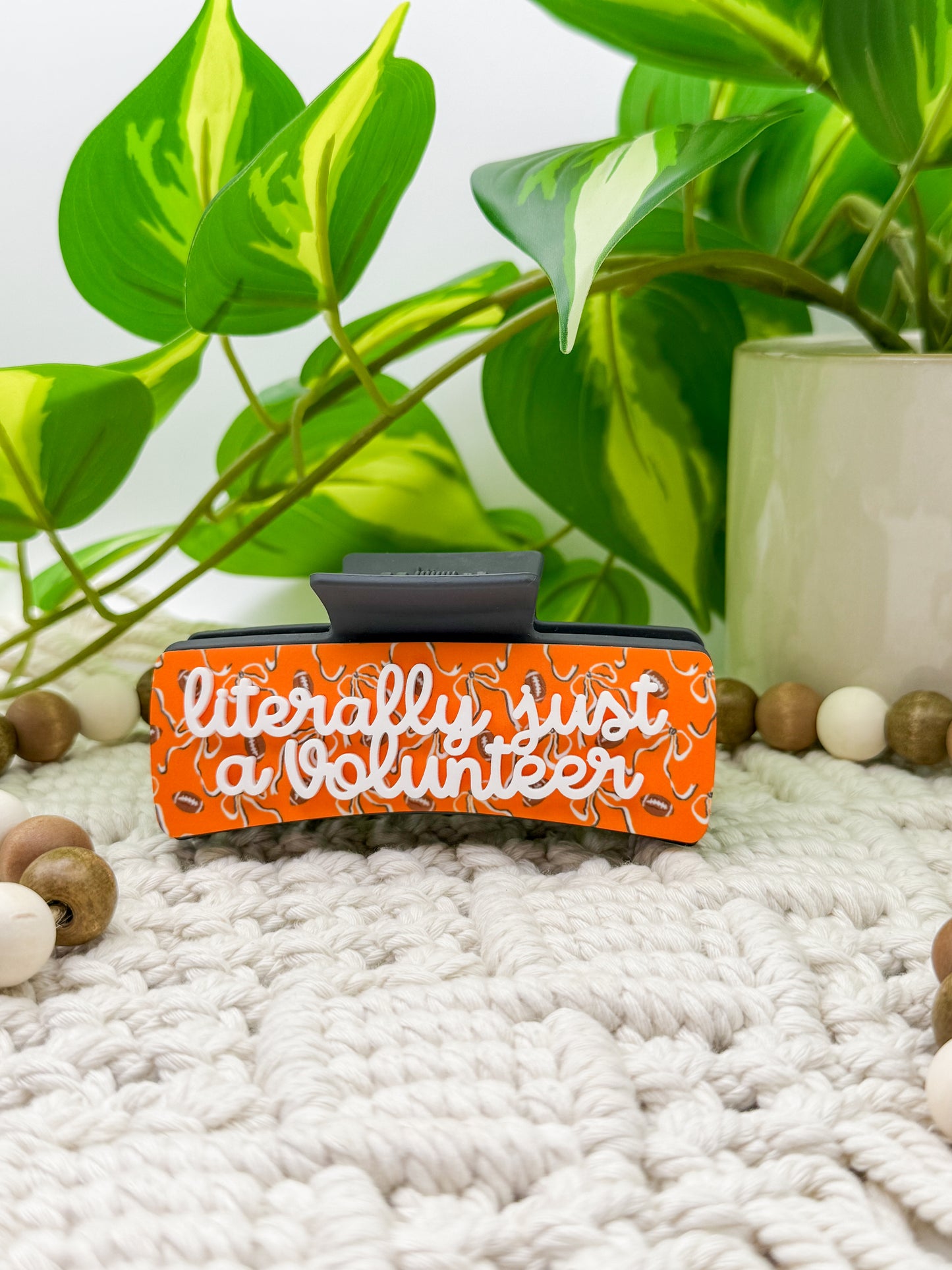 Literally Just A Volunteer || Claw Clip