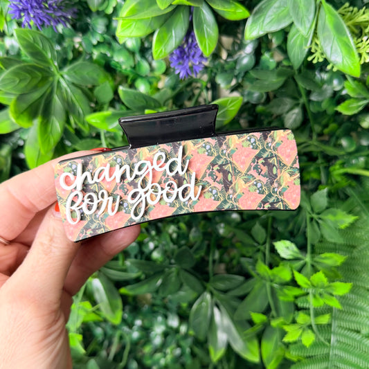 Changed For Good || Claw Clip