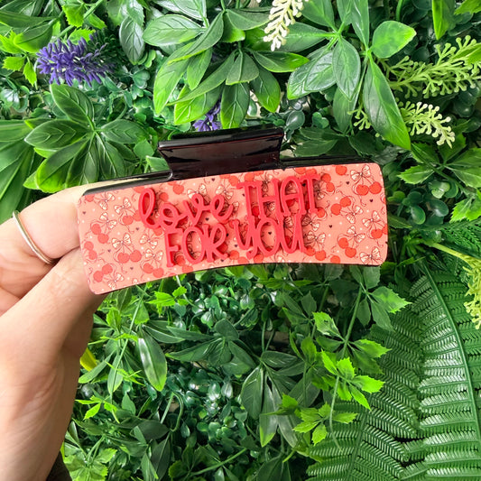 Love That For You || Claw Clip