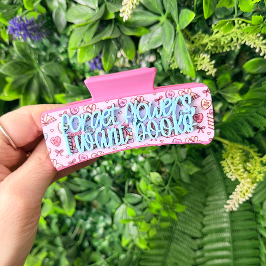 Forget Flowers I Want Books || Claw Clip