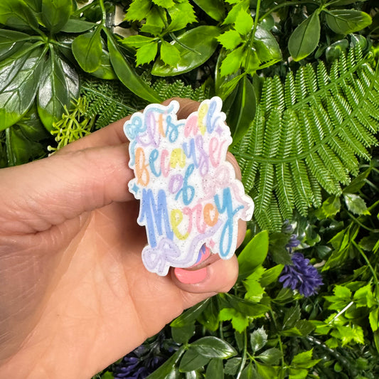 It's All Because Of Mercy || Mini Bag Charm