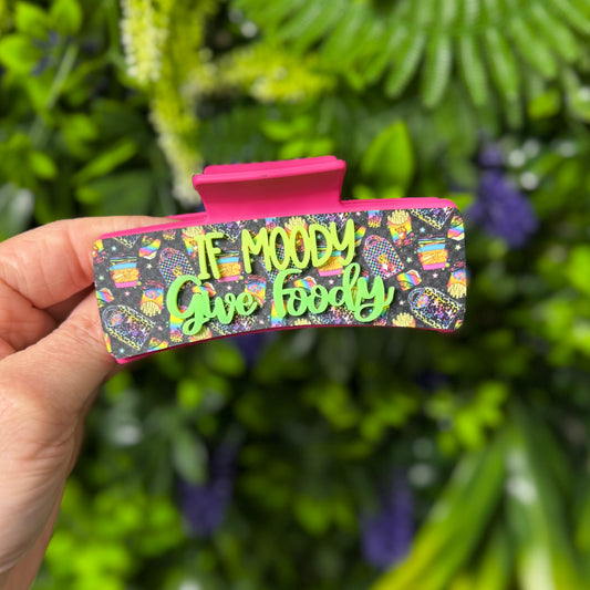 If Moody Give Foody || Claw Clip