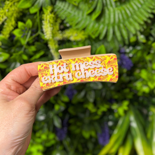 Hot Mess, Extra Cheese || Claw Clip
