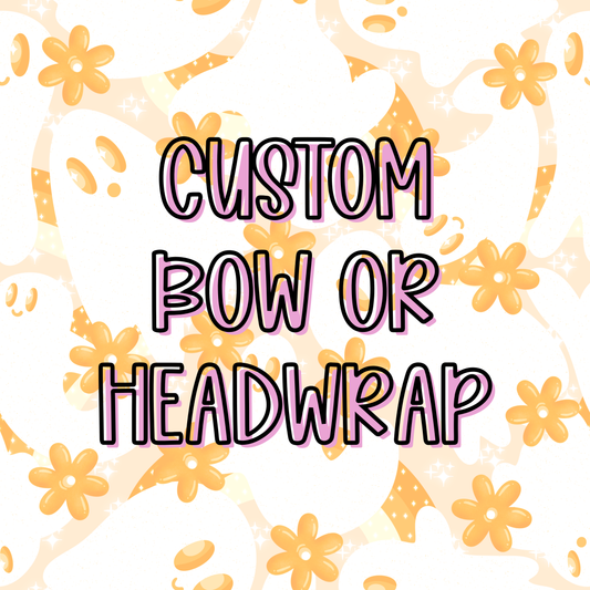 Custom || Bow or Headwrap (ws)