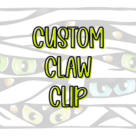 Custom || Claw Clip (ws)