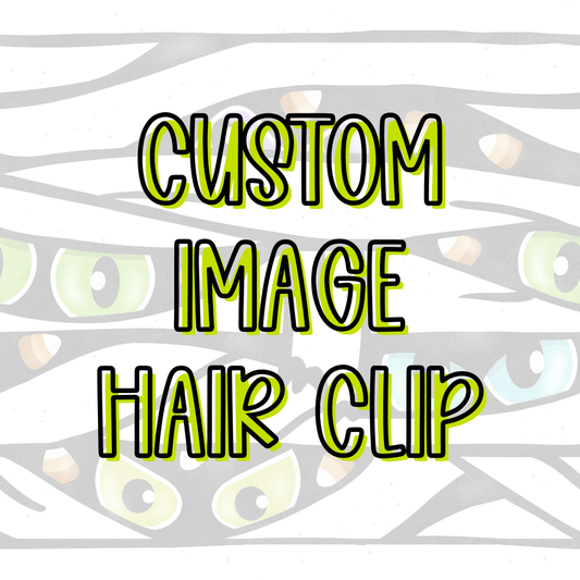 Custom || Image Hair Clip (ws)