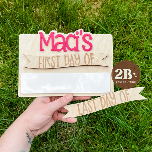 Personalized First + Last Day of School || Dry Erase Sign