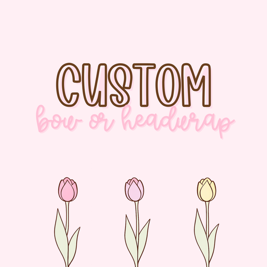 Custom || Bow or Headwrap